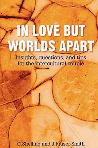 In Love But Worlds Apart: Insights, questions, and tips for the intercultural couple von Authorhouse